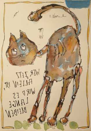 WER JETZT ALLEIN IST, WIRD ES LANGE BLEIBEN